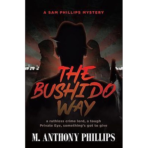 The Bushido Way / Book Vine Press, M. Anthony Phillips