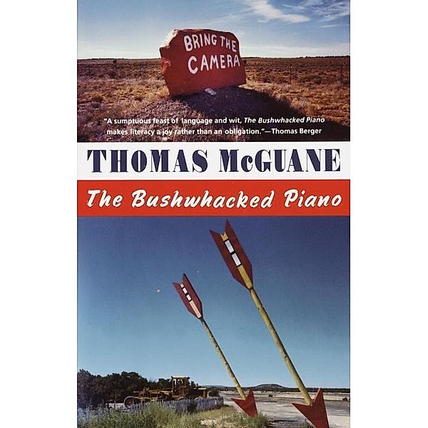 The Bushwhacked Piano / Vintage Contemporaries, Thomas McGuane
