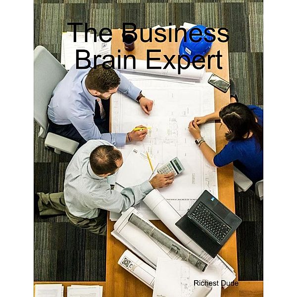 The Business Brain Expert, Richest Dude