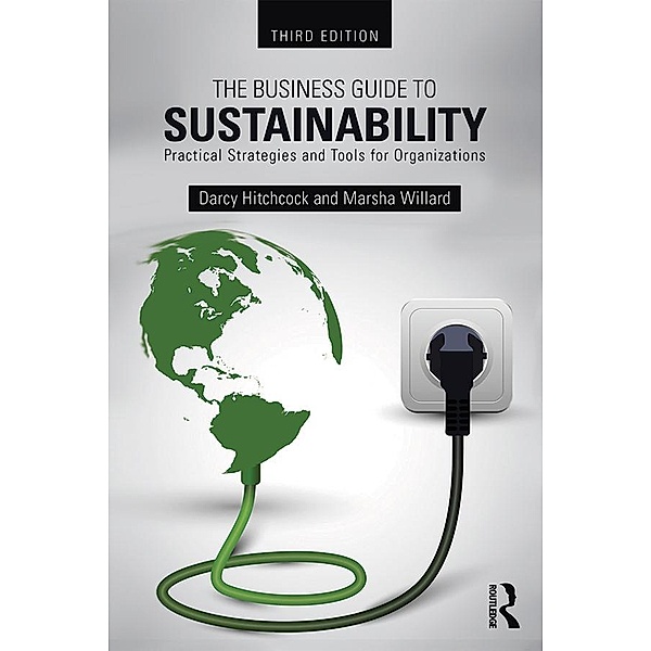 The Business Guide to Sustainability, Darcy Hitchcock, Marsha Willard