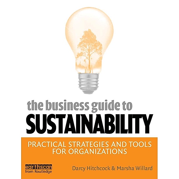 The Business Guide to Sustainability, Darcy Hitchcock, Marsha Willard