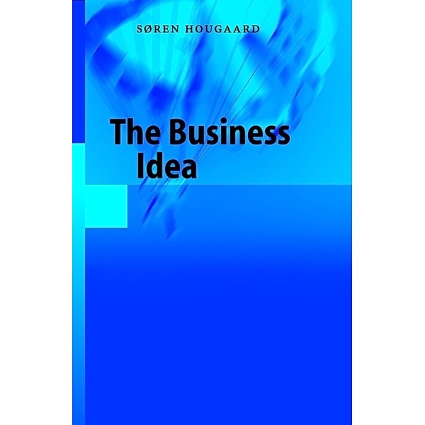 The Business Idea, Soren Hougaard
