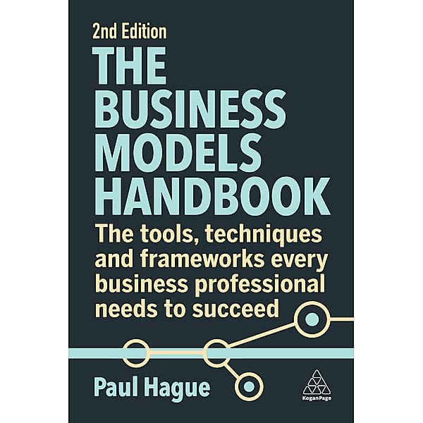 The Business Models Handbook, Paul Hague