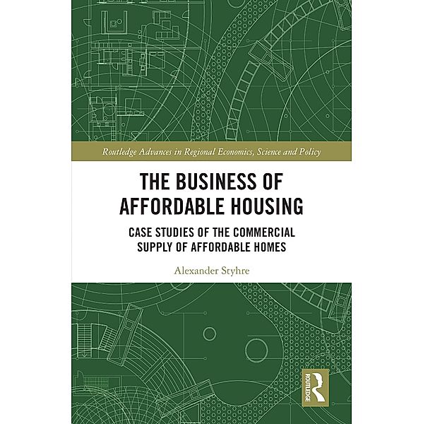 The Business of Affordable Housing, Alexander Styhre