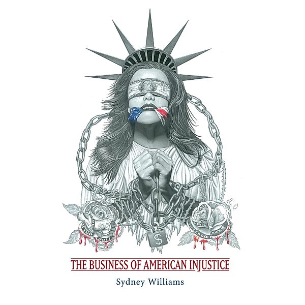 The Business of American Injustice, Sydney Williams