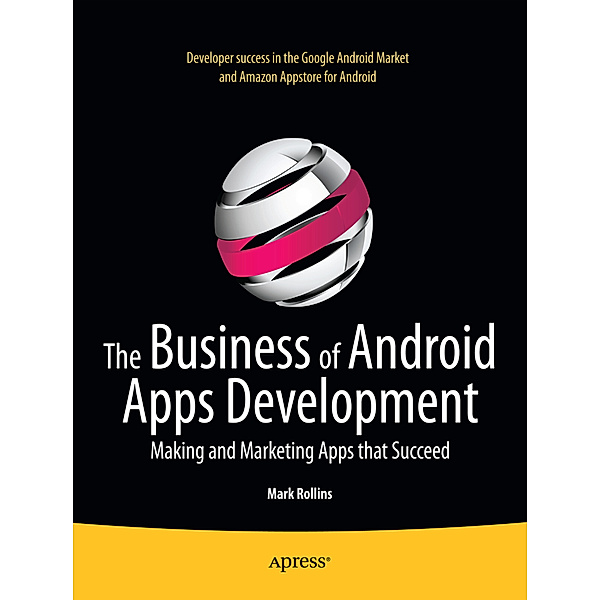 The Business of Android Apps Development, Mark Rollins