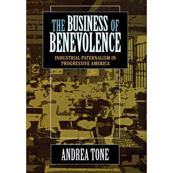 The Business of Benevolence, Andrea Tone