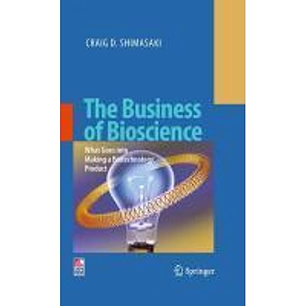 The Business of Bioscience, Craig D. Shimasaki