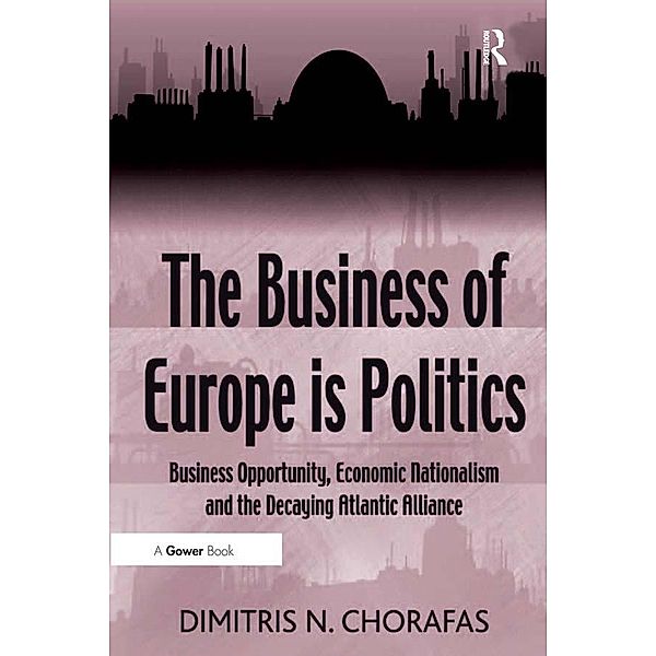 The Business of Europe is Politics, Dimitris N. Chorafas