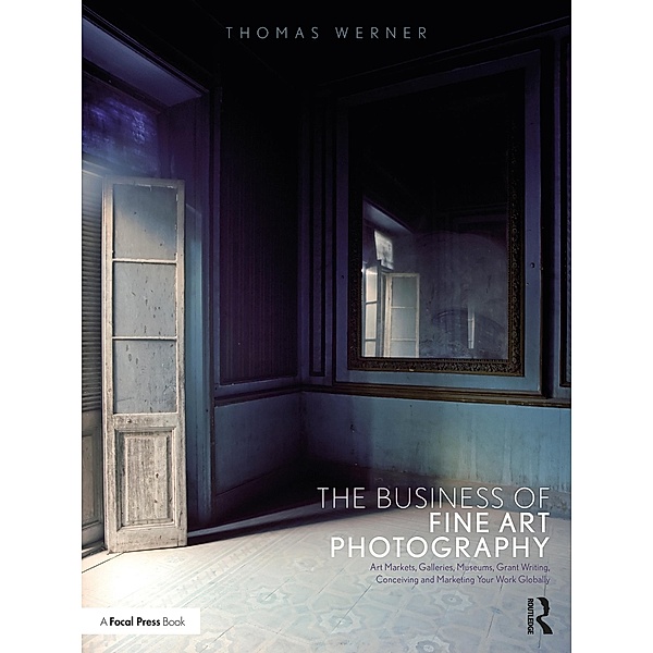 The Business of Fine Art Photography, Thomas Werner