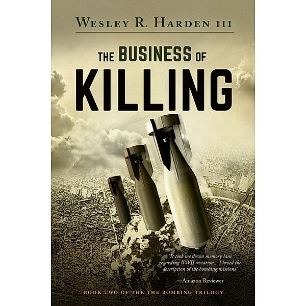 The Business of Killing (Bombing Trilogy, #2) / Bombing Trilogy, Wesley Harden Iii