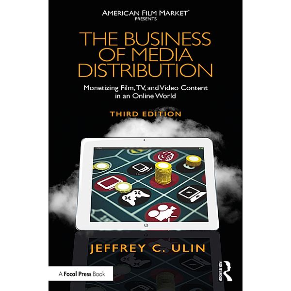 The Business of Media Distribution, Jeffrey C. Ulin