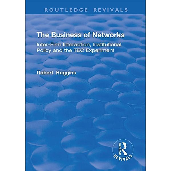 The Business of Networks, Robert Huggins