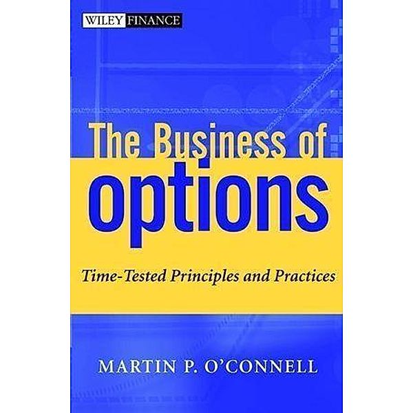 The Business of Options, Martin P. O'Connell