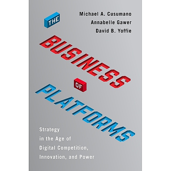 The Business of Platforms, Michael A. Cusumano, Annabelle Gawer, David B. Yoffie