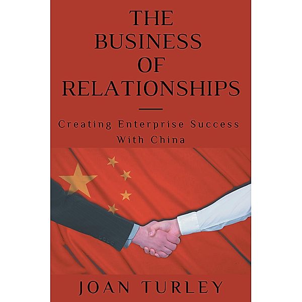 The Business of Relationships, Joan Turley