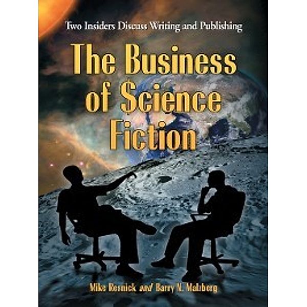 The Business of Science Fiction, Mike Resnick, Barry N. Malzberg