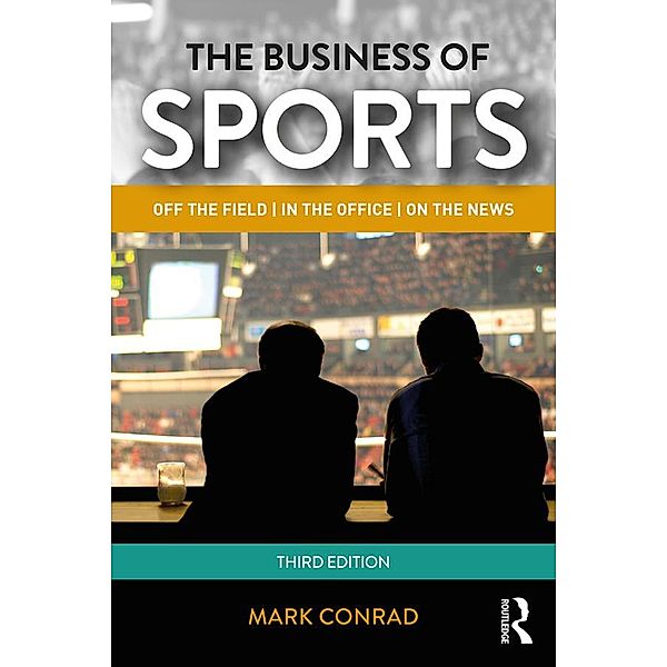 The Business of Sports, Mark Conrad