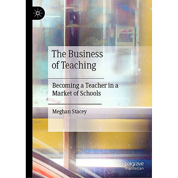 The Business of Teaching, Meghan Stacey