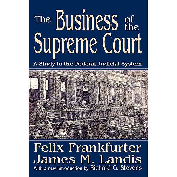 The Business of the Supreme Court, James M. Landis