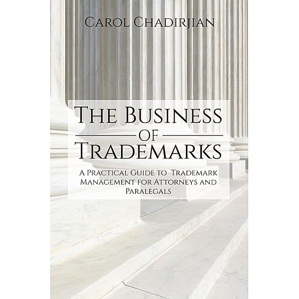 The Business of Trademarks, Carol Chadirjian