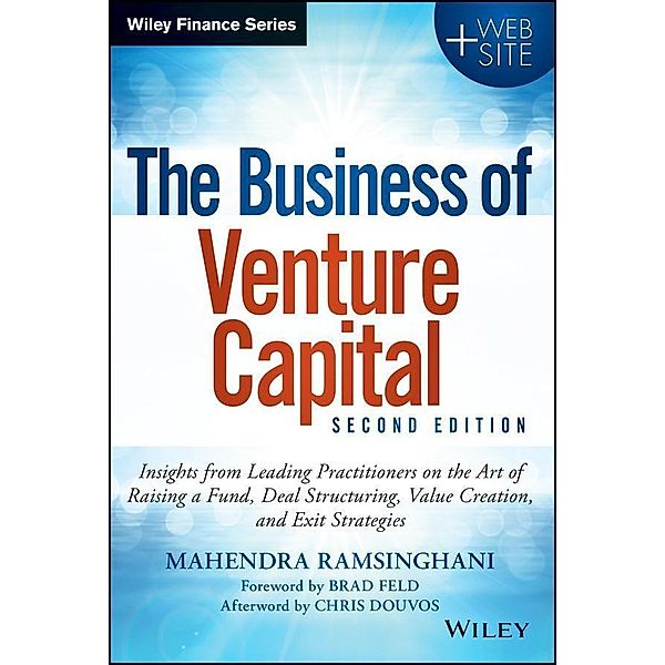 The Business of Venture Capital / Wiley Finance Editions, Mahendra Ramsinghani