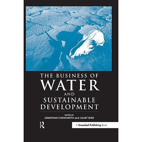 The Business of Water and Sustainable Development, Jonathan Chenoweth, Juliet Bird