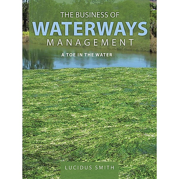 The Business of Waterways Management, Lucidus Smith