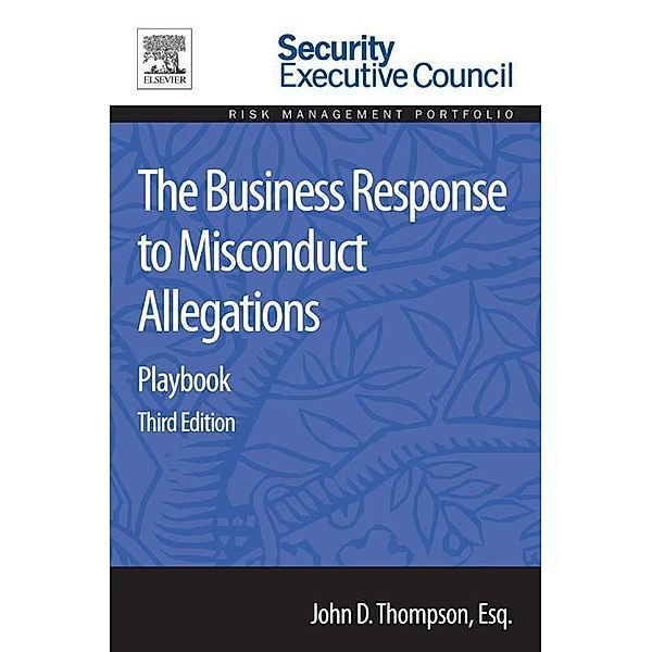 The Business Response to Misconduct Allegations, John D. Thompson