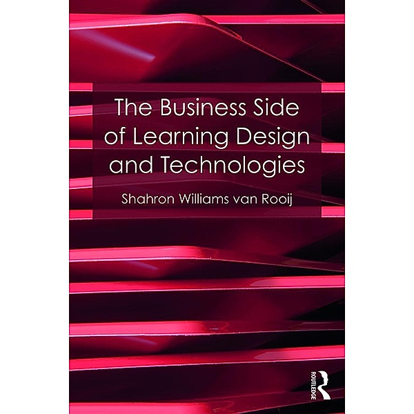 The Business Side of Learning Design and Technologies, Shahron Williams van Rooij