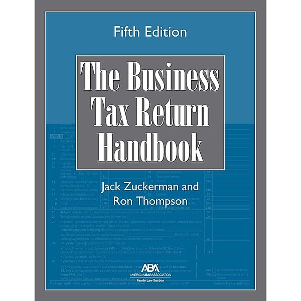 The Business Tax Return Handbook, Fifth Edition, Jack Zuckerman, Ron E. Thompson