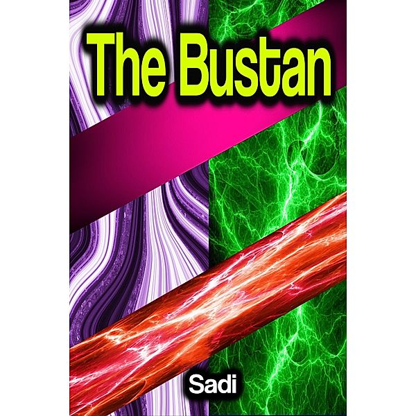 The Bustan, Sadi