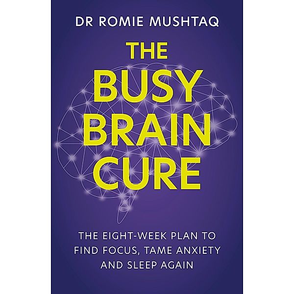 The Busy Brain Cure, Romie Mushtaq