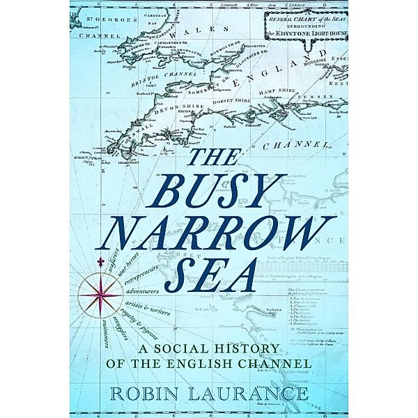 The Busy Narrow Sea, Robin Laurance