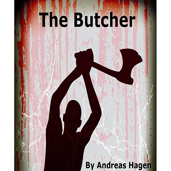 The Butcher, Andreas Hagen