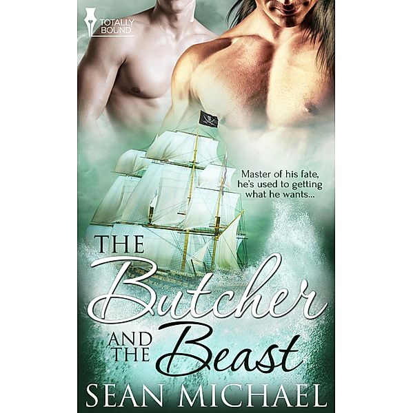 The Butcher and the Beast / Totally Bound Publishing, Sean Michael