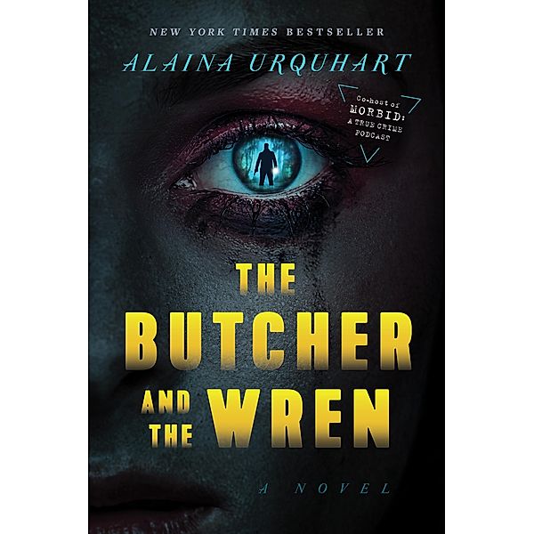 The Butcher and the Wren, Alaina Urquhart
