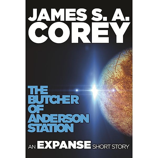 The Butcher of Anderson Station, James S. A. Corey