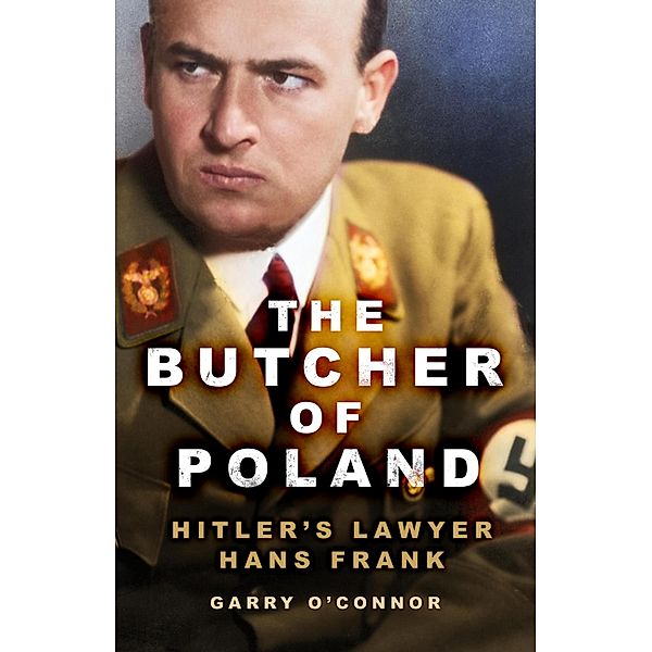 The Butcher of Poland, Garry O'Connor