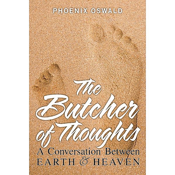 The Butcher of Thoughts, Phoenix Oswald