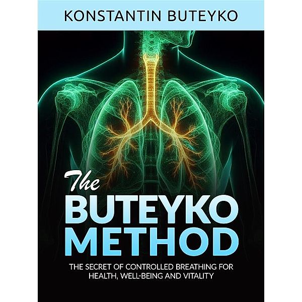 THE BUTEYKO METHOD (Translated), Konstantin Buteyko