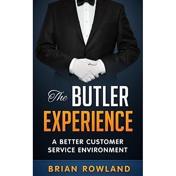 The Butler Experience / Brian Rowland, Rowland Brian