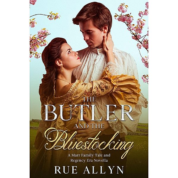 The Butler & The Bluestocking (Marr Family Novella) / Marr Family Novella, Rue Allyn