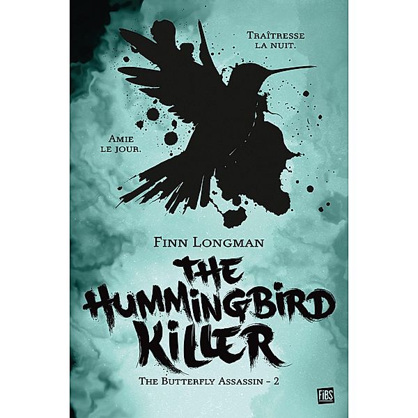 The Butterfly Assassin, T2 : The Hummingbird Killer / The Butterfly Assassin Bd.2, Finn Longman