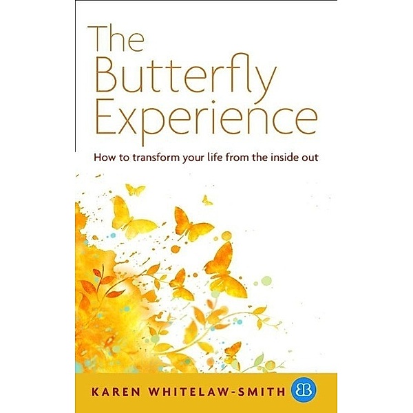 The Butterfly Experience / Watkins Publishing, Karen Whitelaw-Smith