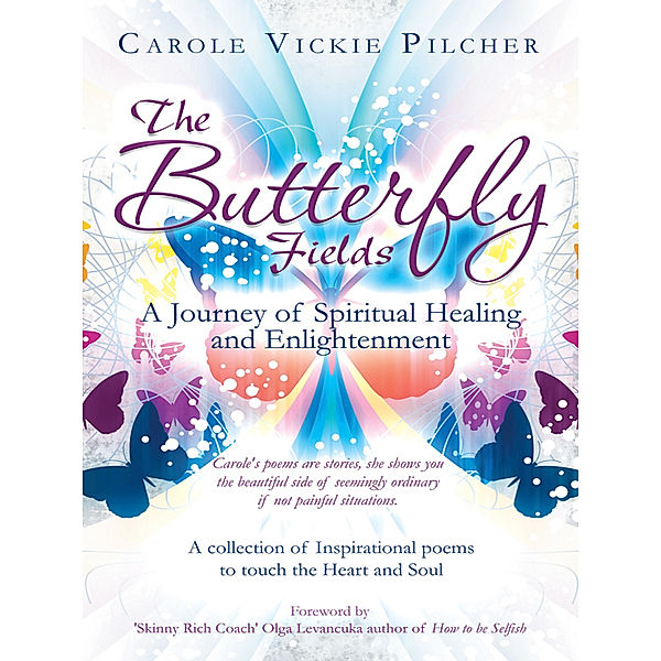 The Butterfly Fields, Carole Vickie Pilcher