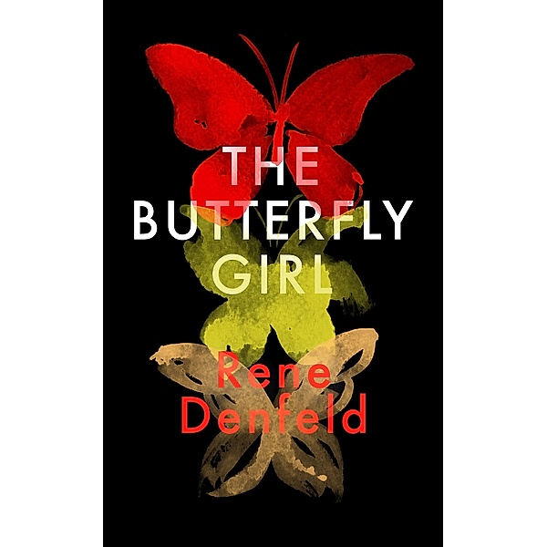The Butterfly Girl, Rene Denfeld