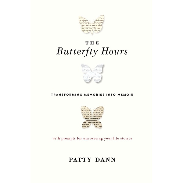 The Butterfly Hours, Patty Dann