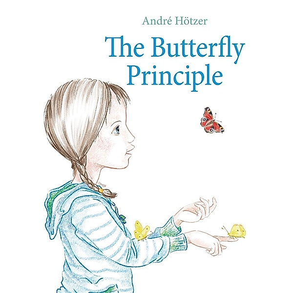 The Butterfly Principle, André Hötzer