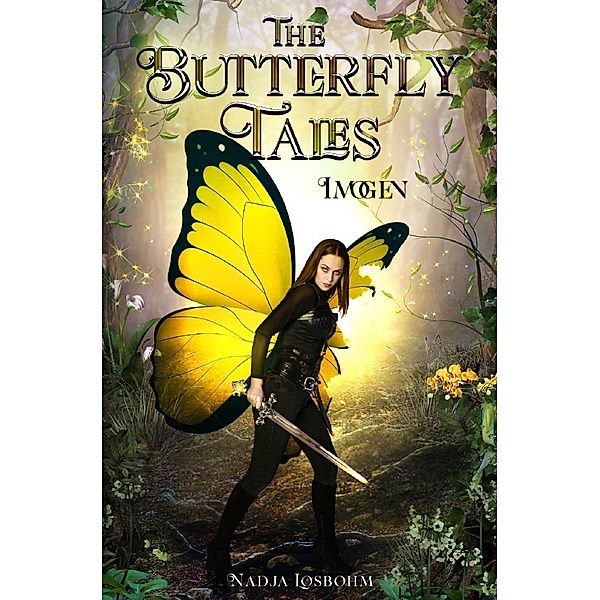 The Butterfly Tales: Imogen, Nadja Losbohm